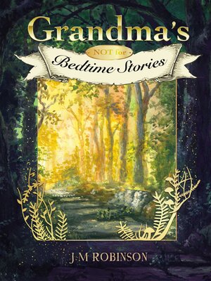 cover image of Grandma's NOT for Bedtime Stories
